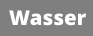 Wasser